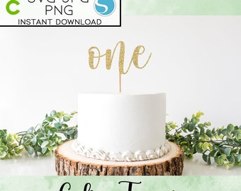 One Cake Topper, SVG, PNG, JPG, Instant Download,Cricut,Silhouette Digital Cut File