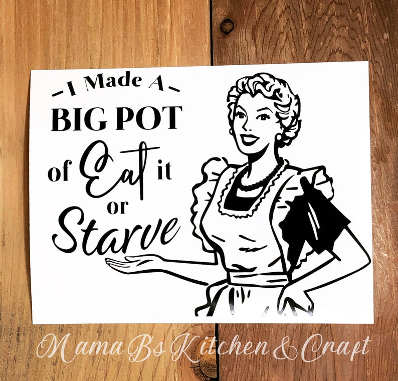 Funny Instant Pot Decal I Made a Big Pot of Eat It Or Starve | Etsy