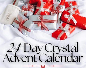 24 Day Crystal Advent Calendar PRE-ORDER — Crystal Christmas Gift, Meaning & Affirmation Cards