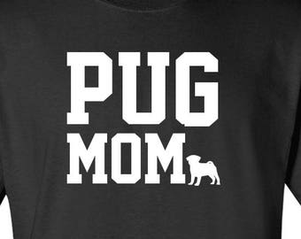 Pug Dog mom 100% Cotton Graphic Logo Tshirt