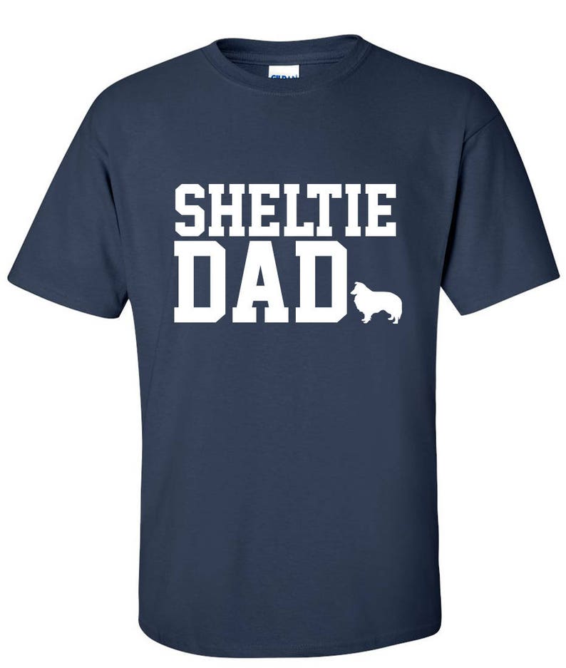 Shetland Sheepdog Sheltie Dog Dad Logo Graphic T Shirt image 3