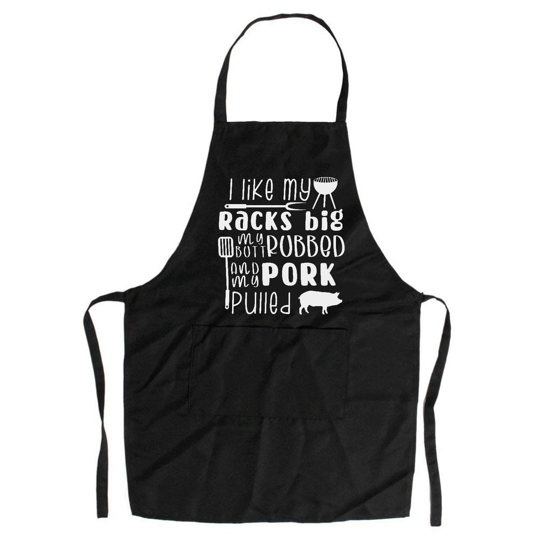 I Like My Racks Big and Pork Pulled Funny Apron Humor Gift BBQ Loves to ...