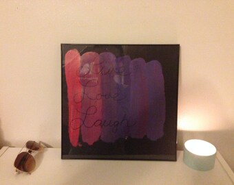 Live love laugh painting