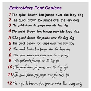 May include: A light gray background displays "Embroidery Font Choices" in purple text. Twelve font styles are shown, each displaying the sentence "The quick brown fox jumps over the lazy dog" in various fonts and sizes. Numbers 1-12 are in red.