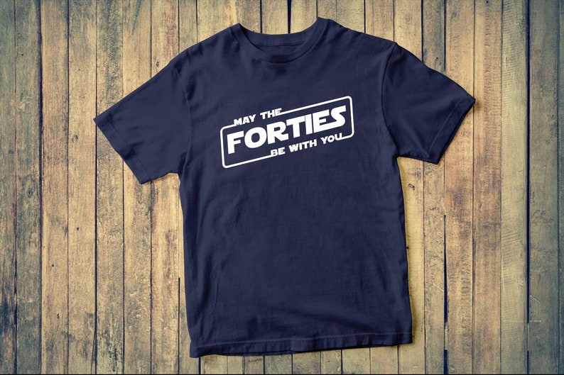 May The Forties Be With You Custom tee shirt Christmas dad gift gift tee father and daughter dad tee shirt gift great gift idea