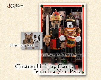 Custom Holiday Card Featuring Your Pets - "Nutcrackers" - One pack of 20 Cards/Envelopes with your choice of inscription