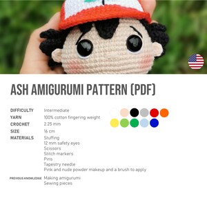 May include: A crocheted Ash Ketchum amigurumi doll with a red and white hat, black hair, and large black eyes. The doll is approximately 16 cm tall. The image includes text that says "ASH AMIGURUMI PATTERN (PDF)".