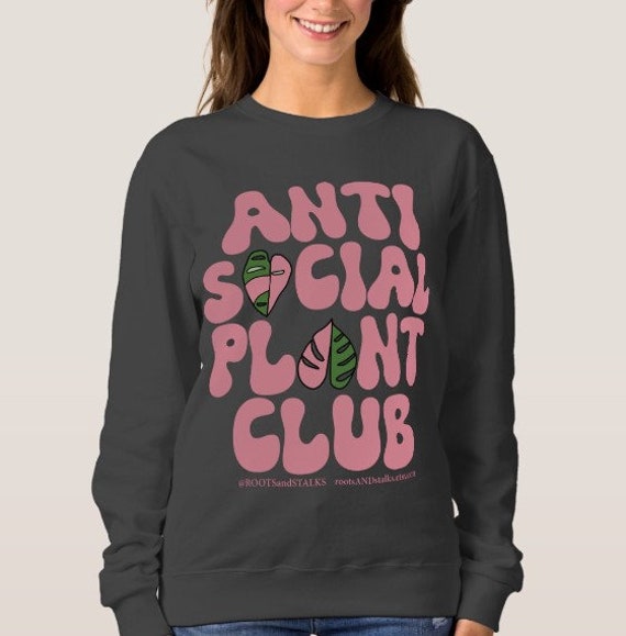 US Seller - Anti Social Plant Club - Sweatshirt Rare Plants