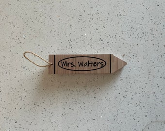 Wooden crayon ornaments with engraved names teacher gift