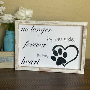 No longer by my side forever in my heart dog paw print | wooden sign | Home sign | Wall Decor | Wooden Sign | Home | Custom | love |loss