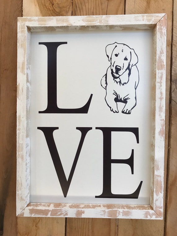 Dog Love Sign Labrador Wood Sign Wall Decor Wooden Sign Etsy