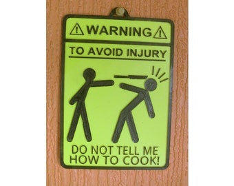 Kitchen Warning Sign / Funny Kitchen Sign / Gift For Cook / 3D Printed