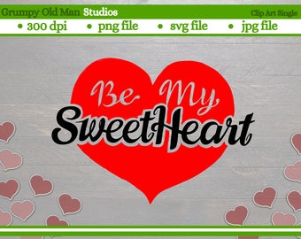 be my sweetheart heart cut file | valentine's day clip art | png file | svg file | jpg file | eps file | digital download