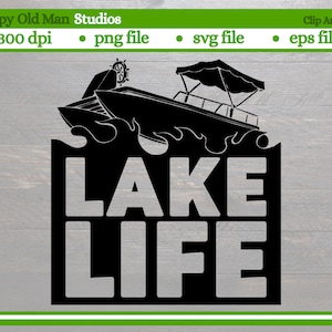 lake life cut file | pontoon boat | lake boat | svg file | png file | eps file | digital download
