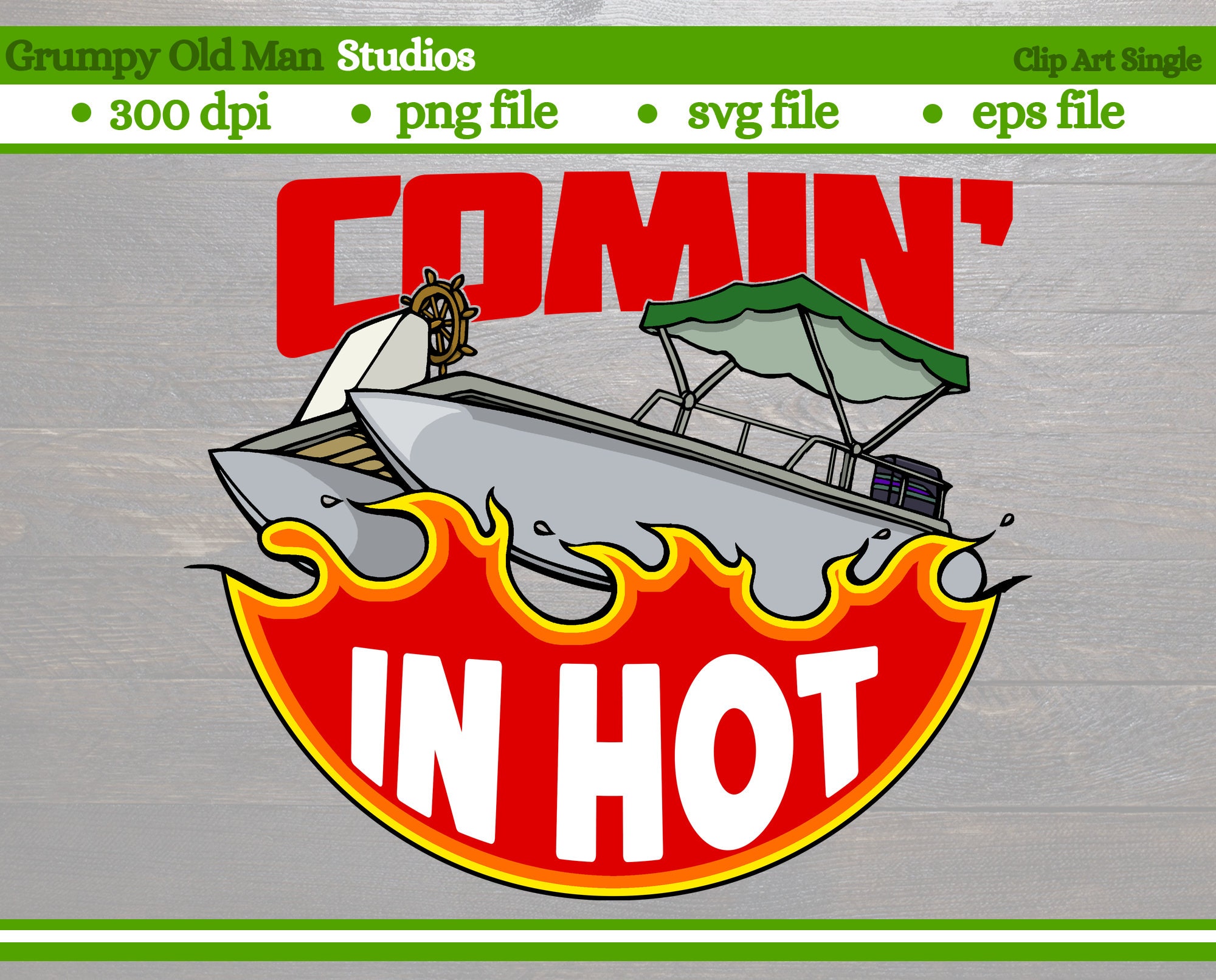 Funny Pontoon Clip Art Comin’ Hot Pontoon Boat Lake Boat Svg File Png