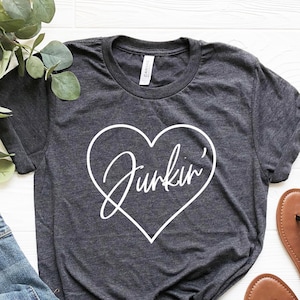 Junkin&#39; Shirt, Junkin shirt, Junking shirt, Junkin t shirts, Junkin queen, Junking queen, Thrifting Shirts, Thrift shirt, yard sale tshirt