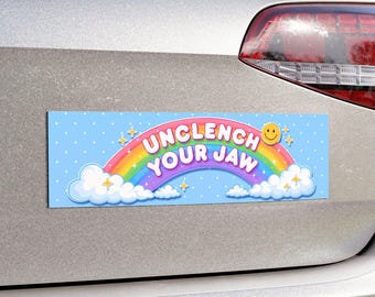 Unclench Your Jaw Bumper Magnet – Sarcastic Anxiety Road Rage Reminder Decal