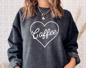 Coffee Heart Sweatshirt Coffee Sweatshirt Funny Coffee Lover Gift barista Gift Coffee Shop Worker Caffeine Addict Shirt Coffee Addict Mom