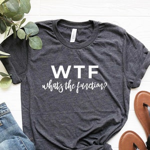 What&#39;s The Function Shirt, BCBA Shirt, Behavior Analyst Gifts, Special Ed Tee , Autism, RBT, Special Education Teacher Gift, ABA Therapist