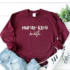 Clearance Be A Kind Human Sweatshirt Online Sale