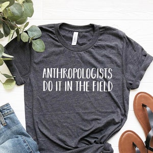 Anthropology Gift, Anthropology Is My Jam Shirt, Anthropologist Gift for Anthropologist, Anthropology Graduation Gift, Funny Student Shirt