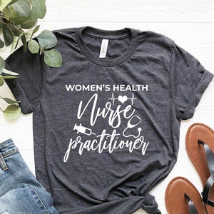 Women&#39;s Health Nurse Practitioner Shirt, WHNP Gifts, Women&#39;s health nurse Graduation gifts, NP Graduation Gift, Registered Nurse, APRN Shirt