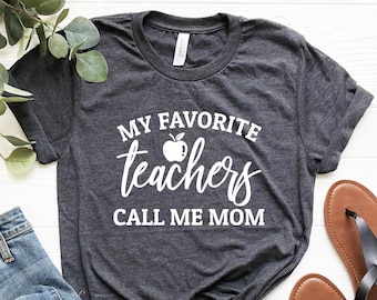 Camiseta de mamá maestra, Mis maestros favoritos me llaman mamá, mamá orgullosa de maestra, regalos para la madre de la maestra, ideas de regalos para el día de la madre