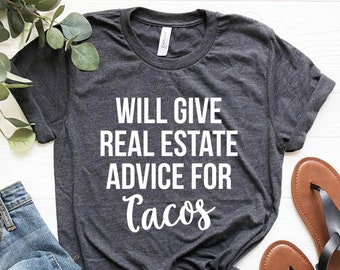 T-shirt makelaardij geeft vastgoedadvies voor taco's Grappig makelaarsshirt makelaar cadeaus voor makelaar shirt makelaardij cadeaus