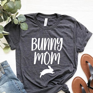 Bunny Mom Shirt, Bunny Mama, rabbit mom shirt, bunny Shirt, bunny shirts, rabbit gifts, rabbit lover gift, bunny owner gift, rabbit shirts