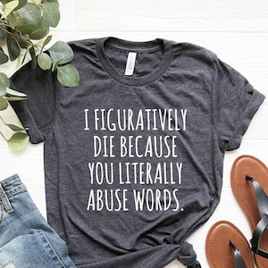 英語教師シャツ、比喩的に死ぬ、英語教師への英語教師ギフト、文法警察Tシャツ、教師シャツ、面白い文法シャツ
