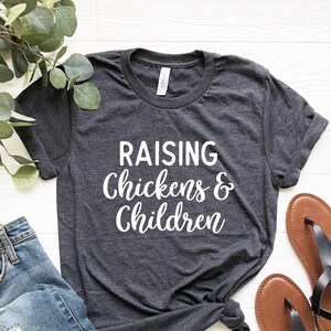 Raising Chickens & Children Tshirt Chicken Tshirt Country - Etsy