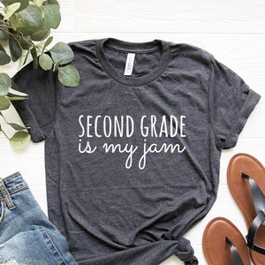 Second Grade Teacher Shirt, Second Grade Is My Jam, 2nd Grade Teacher Gift Elementary School Teacher Team Back to school, Gifts for teachers