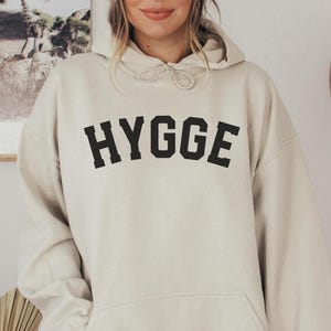 HYGGE Hoodie, Hygge Hooded Sweatshirt, cozy hygge gift, hygge shirt, hygge gift box ideas, hygge sweater, danish gifts slow living gift idea