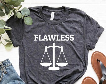 Flawless Shirt, Lawyer Shirt, Funny Lawyer Gift, Gifts for Lawyers, Attorney tshirt Women, Law Student, Law School Graduation, Future Lawyer