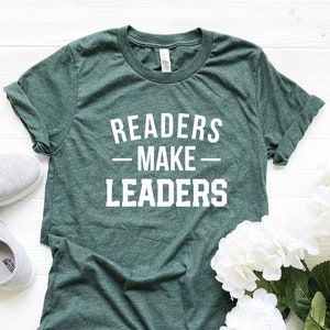 Readers Make Leaders Shirt Teacher Shirts Teacher Gifts Reading Shirt for teachers Book Lover Gift for Women Book nerd Bookworm Librarian