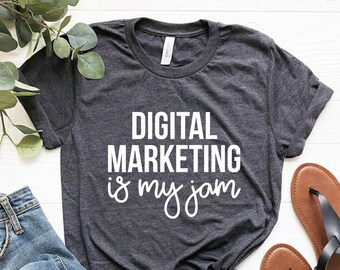 Digital Marketing Is My Jam Shirt, Digital Marketing Gifts, Digital Marketing shirt, Marketer, Social Media New Job Career Gift for Marketer