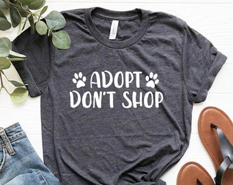 Adopt Don't Shop Shirt, Rescue Mama Tshirt, Animal Adoption Shirt, Dog Rescue Mom, Rescue Dog Tee, Dog Lover Gift, rescue cat lover tshirt