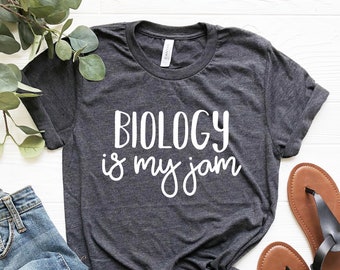 Biology gifts Biology teacher gift Biologist shirt Funny Biology tshirt Biology is my jam Shirt Biology student gift Biology graduation gift