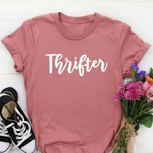 Thrifter Shirt, Thrift Shirt, Thrifting Shirt, Yardsale Tee, Garage Sale shirt, Mom Gift, Junkin t shirt, Junking Mama, Flea Market Lover