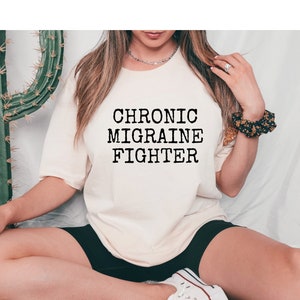 Chronic Migraine Fighter Shirt, Migraine Shirt, Migraine Awareness, Headache Shirt, migraine T-Shirt, migraine month, migraine support tee