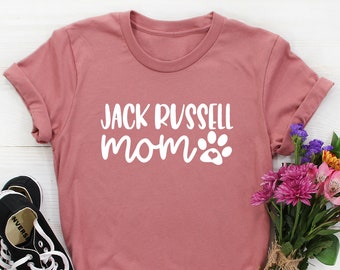 Jack Russell Mom Shirt, Jack Russell Terrier Shirt for women, Jack Russell Dog Shirt, Jack Russell mama t-shirt dog mom Tee, Dog lover Gifts