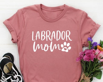 Labrador Mom Shirt, Labrador Shirt Women, Lab Mom, Lab Dog, Labrador Gifts, Labrador mama t-shirt, Dog Shirt, dog mom, Labrador lover Gift