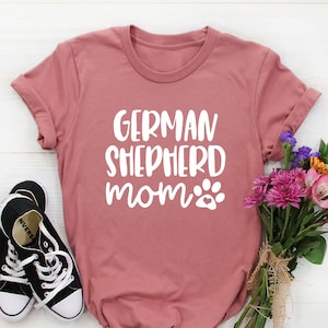 German Shepherd Mom Shirt, German Shepherd Shirt, German Shepherd Gifts, Shepherd dog shirt, german shepherd lover Gift dog mom mama t-shirt