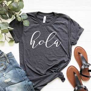 Hola Tshirt Hola Shirt Spanish Tshirt Hello Spanish Shirt Hello in spanish chic shirt women hola gift for her trendy shirt Cute womens shirt