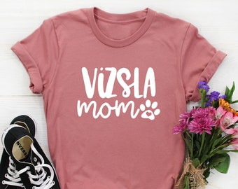 Vizsla Mom Shirt, Vizsla Shirt for women, Vizsla Gifts, Vizsla Dog shirt, Vizsla dog Gifts, Vizsla lover Gift, dog mom, Vizsla mama t-shirt