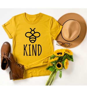 Bee Kind shirt, Bee Shirt, Honey Bee Mustard tshirt, Always Be Kind Shirt for women Kindness shirts Inspirational sayings gift, Yellow shirt