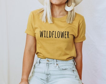 Wildflower Tshirt - Wildflower shirt Yoga Shirt Wildflower Tee Boho Shirt Flower Shirt Mom Flower Child Shirt Hippie Shirt Bohemian Shirt