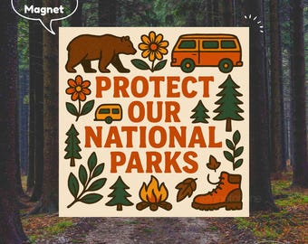 Protect Our National Parks Bumper Magnet, Car Decal, Fridge Magnet, Bumper Sticker, Subtle Anti Trump, Environmental National Park Gift