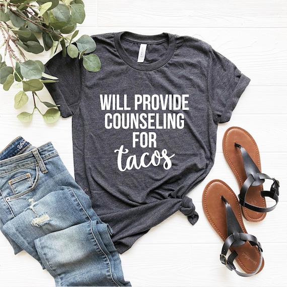 School Counselor Appreciation Funny Gift Taco Tshirt School Counselor Appreciation Funny Gift Taco Tshirt