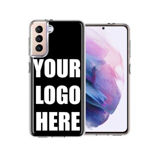 Custom Phone Case, Business Logo Case for Samsung Galaxy S9 S10 S10 Plus S20 S21 Ultra S21 Plus  - Add Your Own Photo or Logo Design